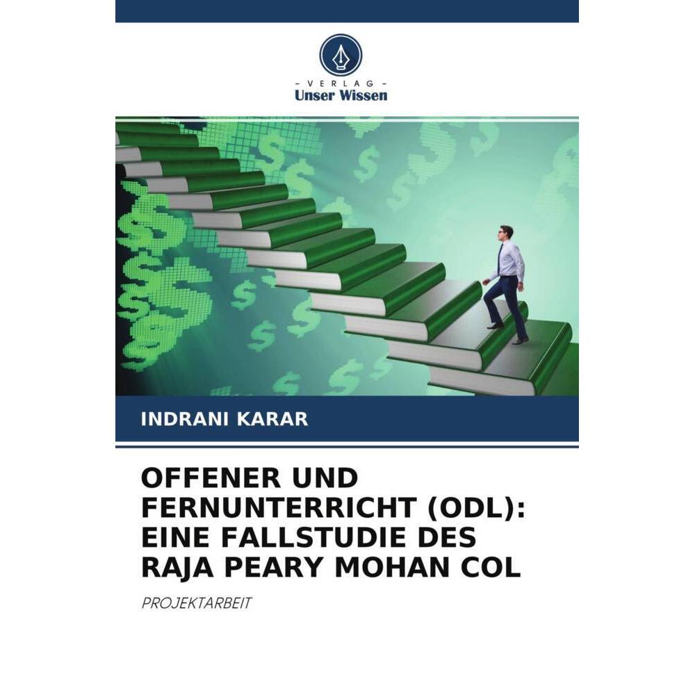 Bild von Offener Und Fernunterricht (Odl): Eine Fallstudie Des Raja Peary Mohan Col, Fachbücher von INDRANI KARAR