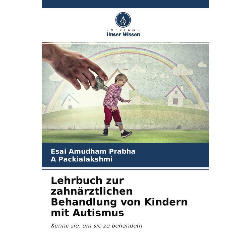 Bild von Prabha, Esai Amudham: Lehrbuch zur zahnärztlichen Behandlung von Kindern mit Autismus