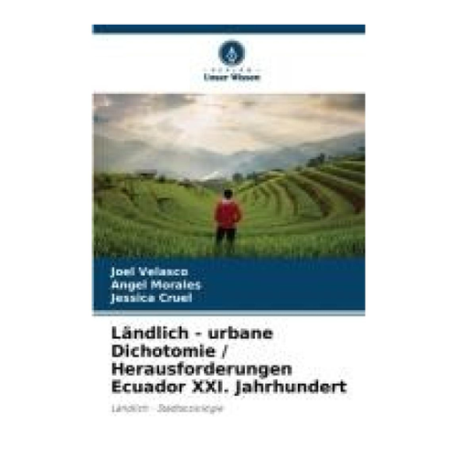 Bild von Ländlich - urbane Dichotomie / Herausforderungen Ecuador XXI. Jahrhundert von Joel Velasco
