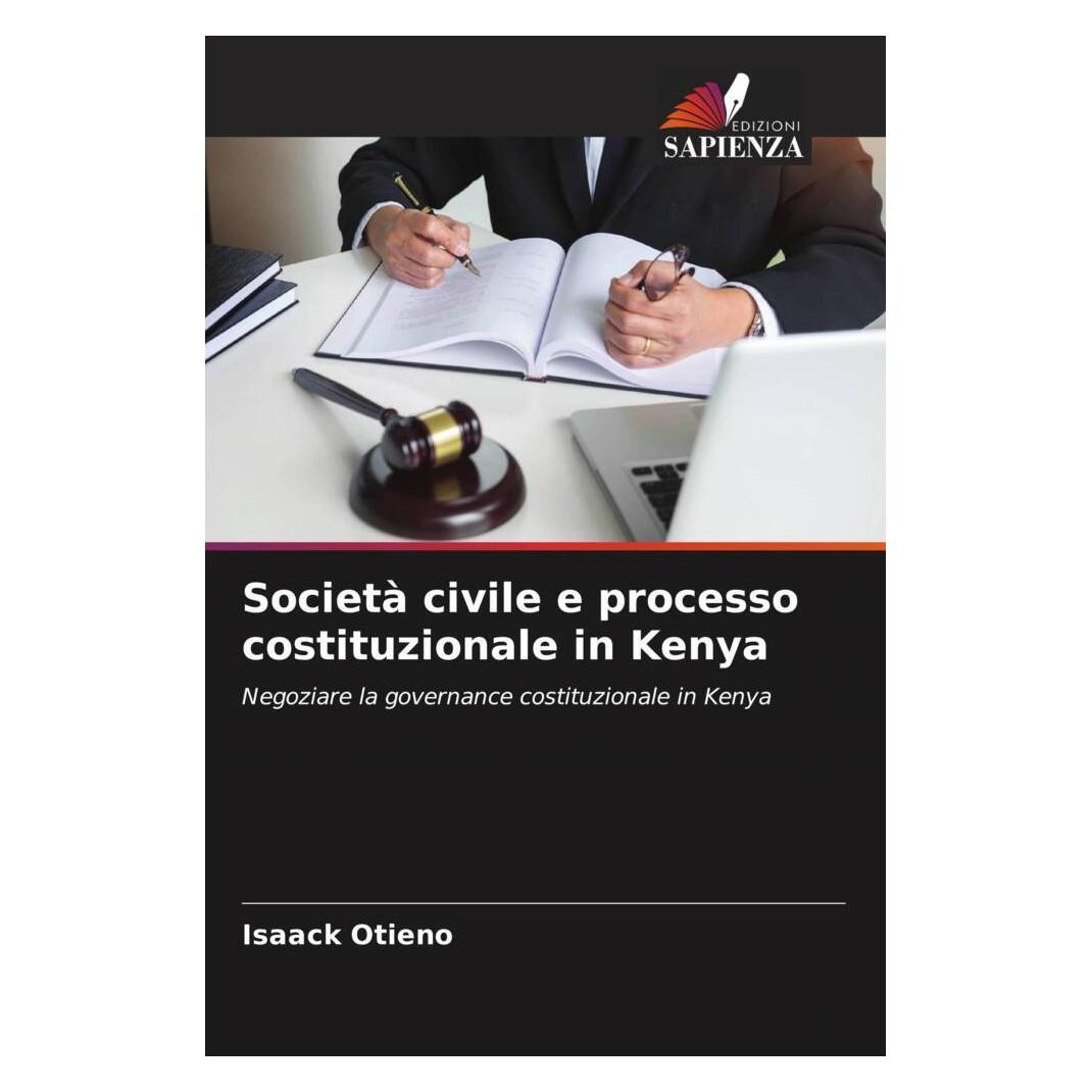 Bild von Società civile e processo costituzionale in Kenya, Fachbücher von Isaack Otieno