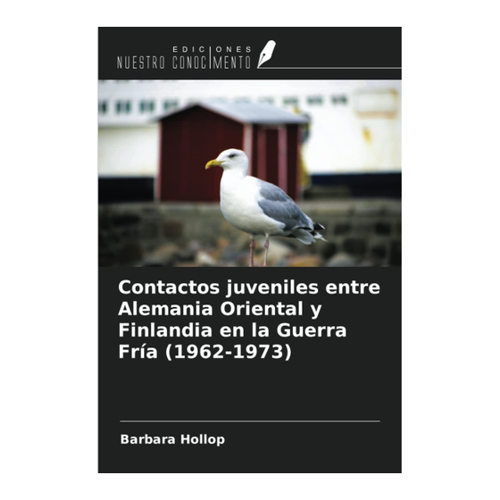 Bild von Contactos juveniles entre Alemania Oriental y Finlandia en la Guerra Fría (1962-1973) von Barbara Hollop