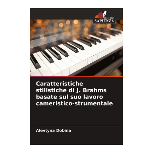 Bild von Caratteristiche stilistiche di J. Brahms basate sul suo lavoro cameristico-strumentale