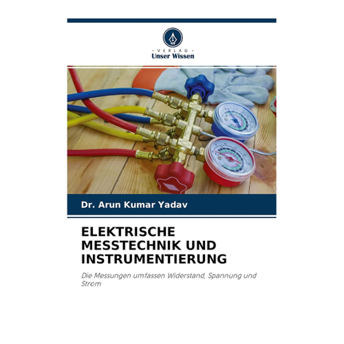 Bild von Yadav, Arun Kumar: Elektrische Messtechnik und Instrumentierung