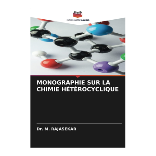 Bild von Monographie sur la chimie hétérocyclique von Dr. M. Rajasekar