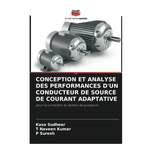 Bild von CONCEPTION ET ANALYSE DES PERFORMANCES D'UN CONDUCTEUR DE SOURCE DE COURANT ADAPTATIVE