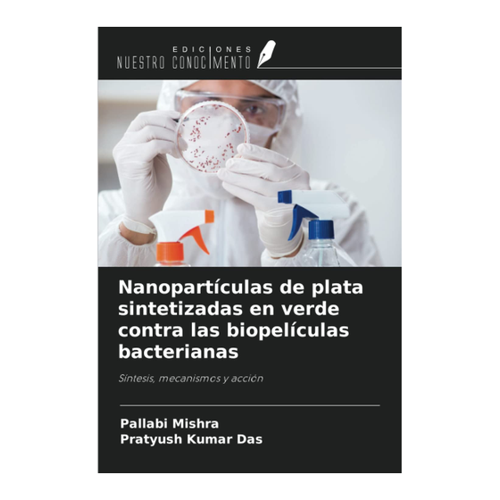 Bild von Nanopartículas de plata sintetizadas en verde contra las biopelículas bacterianas