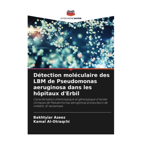 Bild von Détection moléculaire des LBM de Pseudomonas aeruginosa dans les hôpitaux d'Erbil
