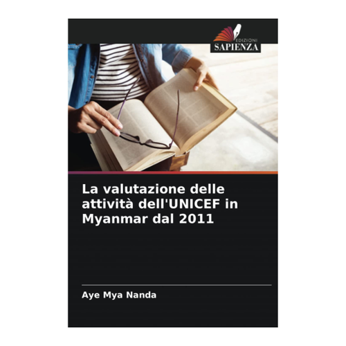 Bild von La valutazione delle attività dell'UNICEF in Myanmar dal 2011 - Ein umfassender Produkt-Check