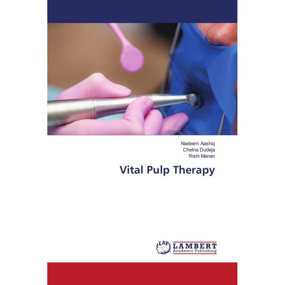 Bild von Vital Pulp Therapy, Fachbücher von Chetna Dudeja, Rishi Manan, Nadeem Aashiq