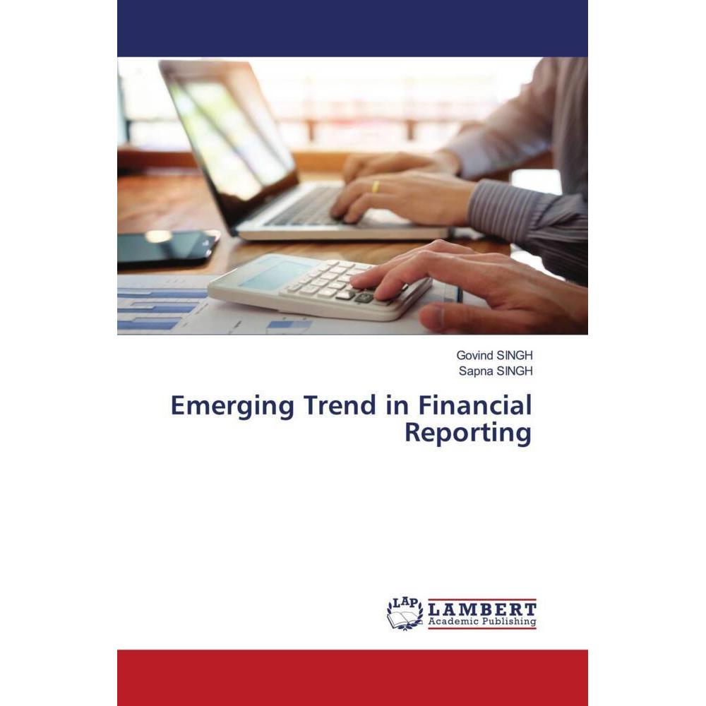 Bild von Singh, Govind: Emerging Trend in Financial Reporting