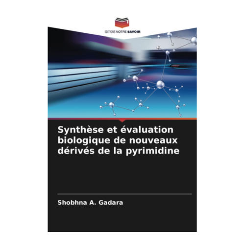 Bild von Synthèse et évaluation biologique de nouveaux dérivés de la pyrimidine