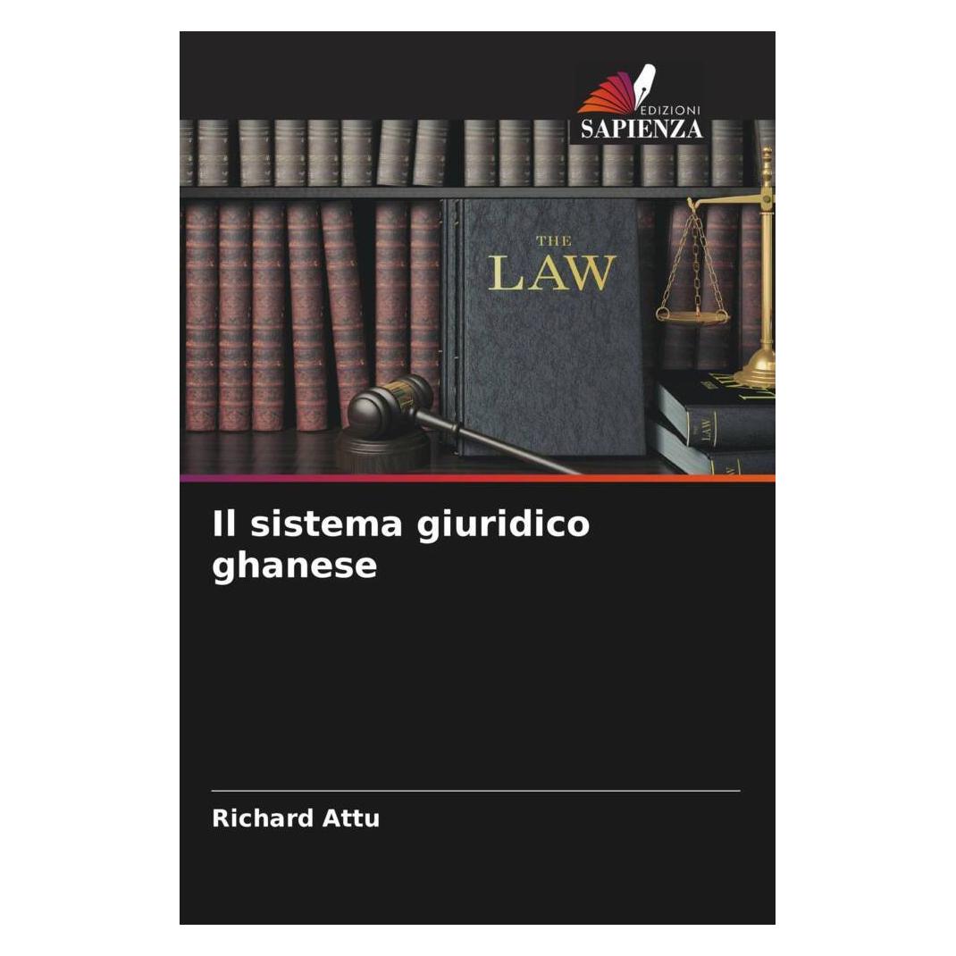 Bild von Attu, Richard: Il sistema giuridico ghanese