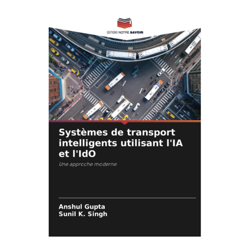 Bild von Systèmes de transport intelligents utilisant l'IA et l'IdO: Eine moderne Herangehensweise