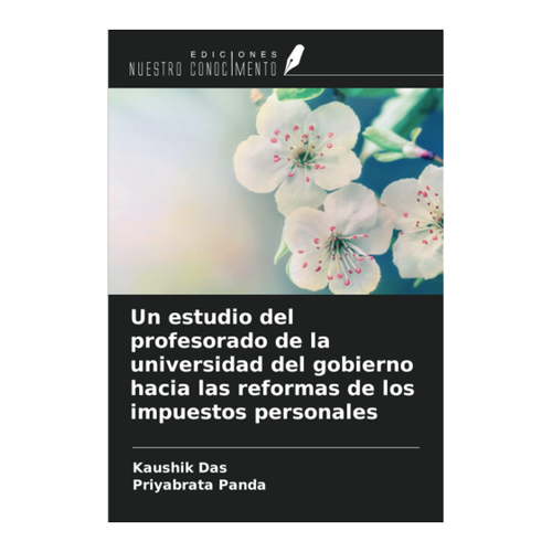 Bild von Das, Kaushik: Un estudio del profesorado de la universidad del gobierno hacia las reformas de los impuestos personales
