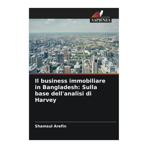 Bild von Il business immobiliare in Bangladesh von Shamsul Arefin – Ein umfangreicher Einblick