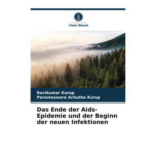 Bild von Das Ende der Aids-Epidemie und der Beginn der neuen Infektionen von Dr. Ravikumar Kurup