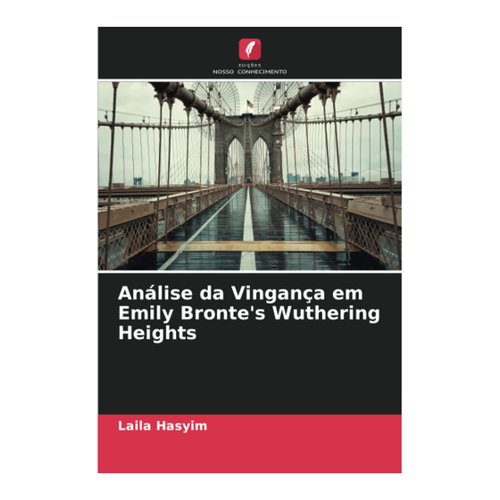 Bild von Análise da Vingança in Emily Bronte's Wuthering Heights: Eine fundierte Analyse
