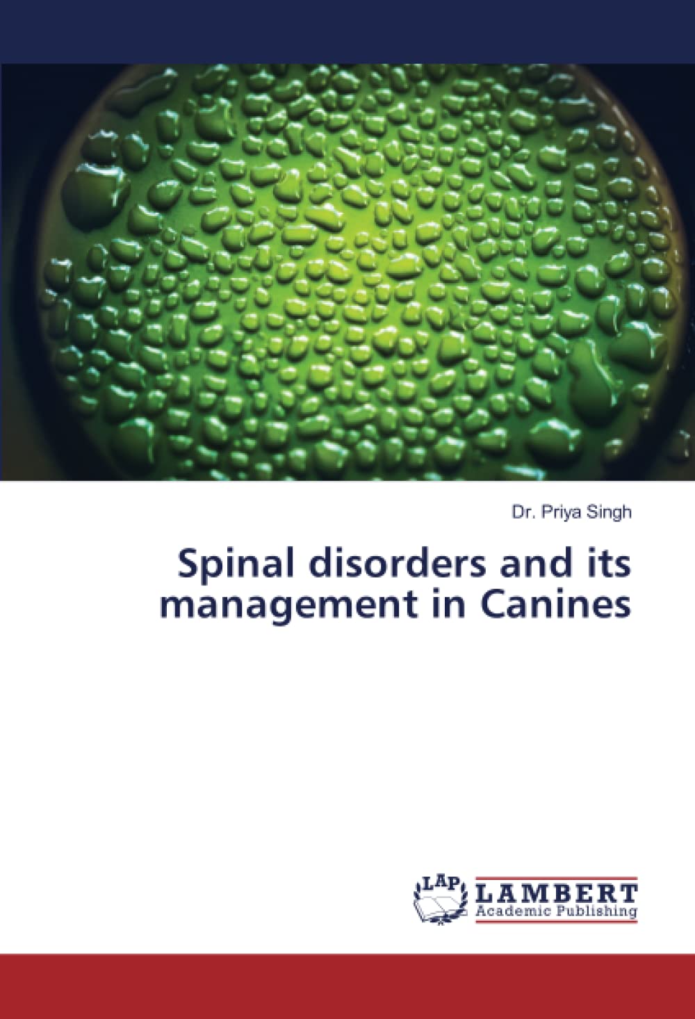 Bild von Singh, Priya: Spinal disorders and its management in Canines
