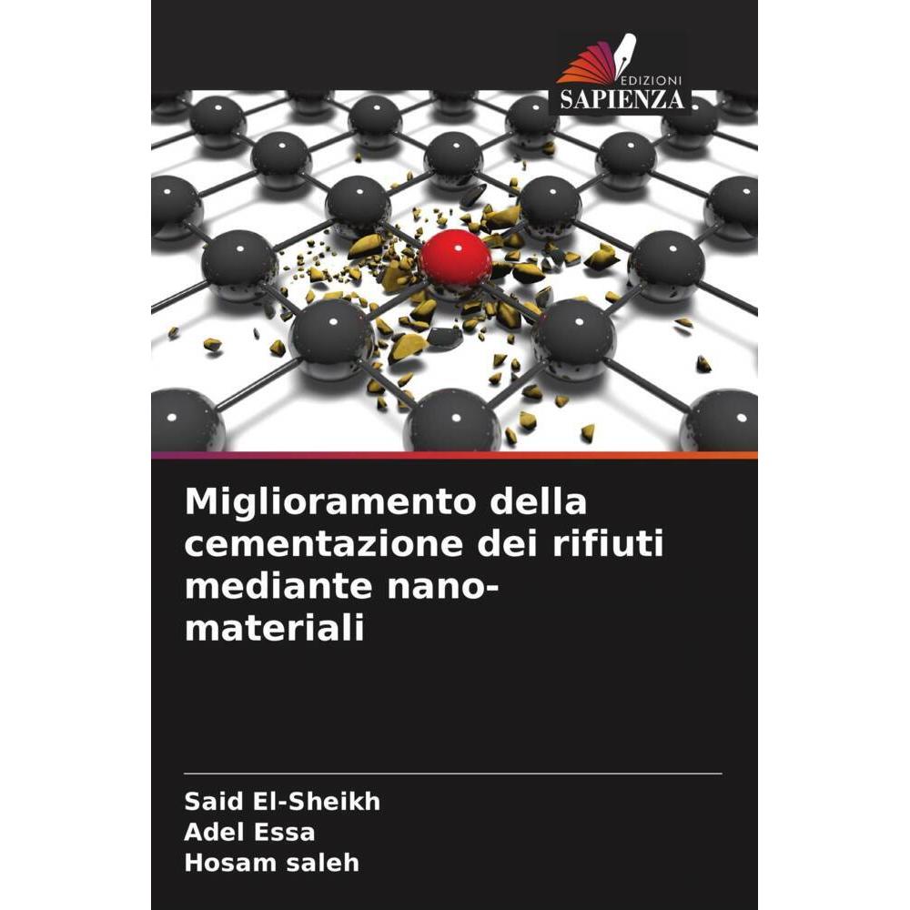 Bild von El-Sheikh, Said: Miglioramento della cementazione dei rifiuti mediante nano-materiali
