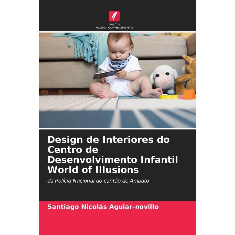 Bild von Aguiar-Novillo, Santiago Nicolás: Design de Interiores do Centro de Desenvolvimento Infantil World of Illusions