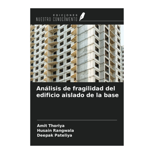 Bild von Thoriya, Amit: Análisis de fragilidad del edificio aislado de la base