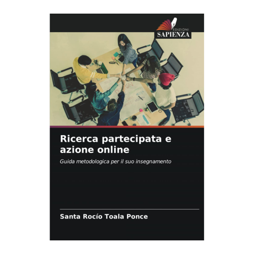 Bild von Toala Ponce, Santa Rocío: Ricerca partecipata e azione online – Eine umfassende Anleitung