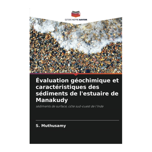 Bild von Évaluation géochimique et caractéristiques des sédiments de l'estuaire de Manakudy