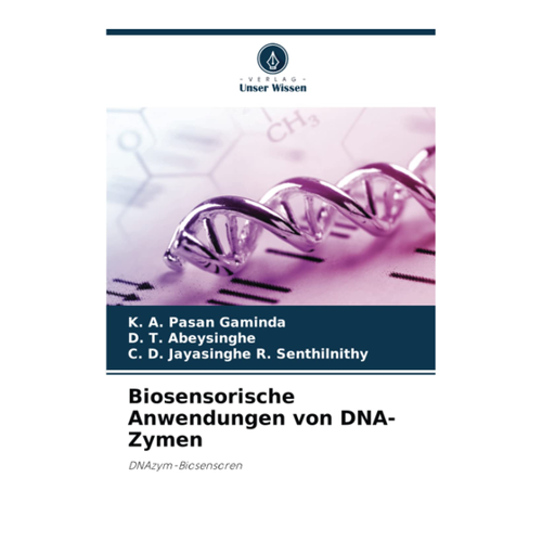 Bild von Biosensorische Anwendungen von DNA-Zymen: Eine tiefgehende Untersuchung