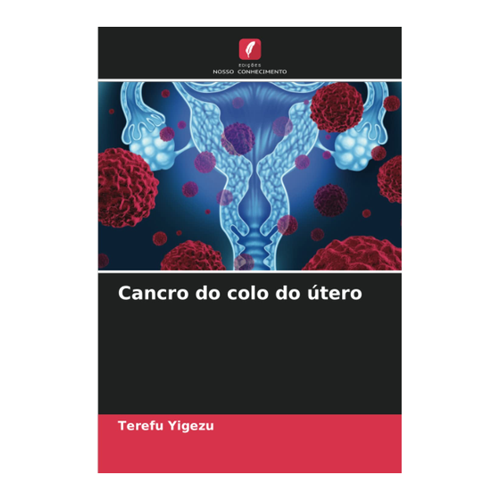 Bild von Cancro do colo do útero: DE, Yigezu, Terefu