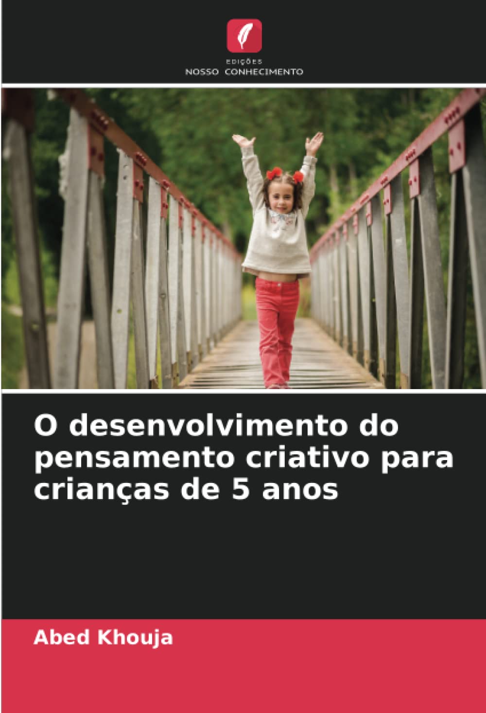 Bild von Khouja, Abed: O desenvolvimento do pensamento criativo para crianças de 5 anos