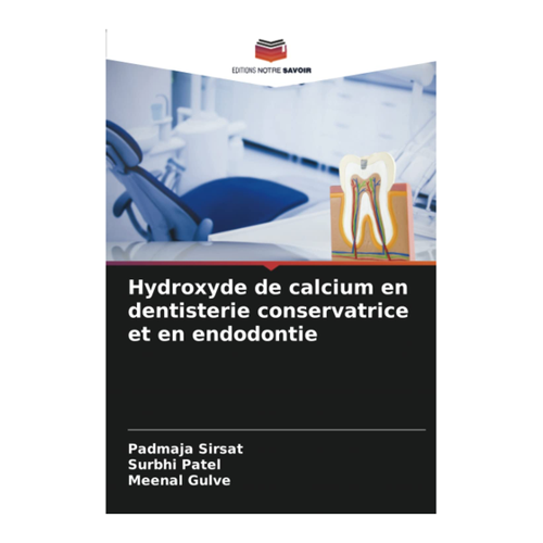 Bild von Hydroxyde de calcium en dentisterie conservatrice et en endodontie - Ein umfassender Leitfaden