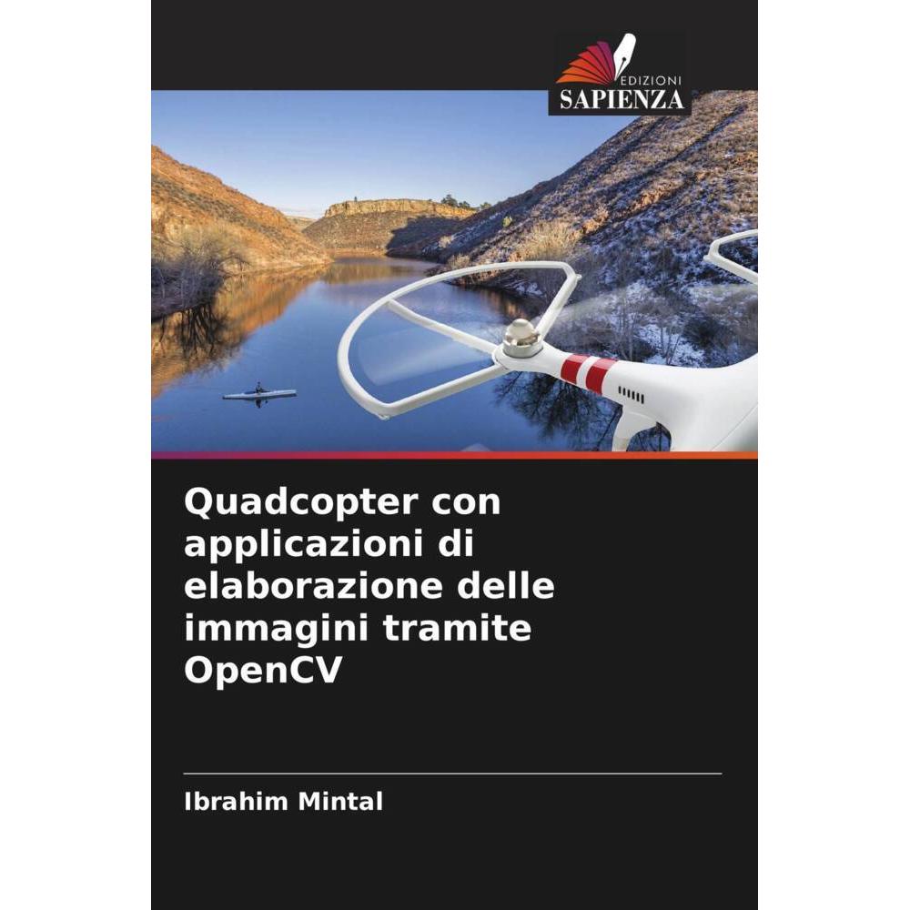 Bild von Mintal, Ibrahim: Quadcopter con applicazioni di elaborazione delle immagini tramite OpenCV