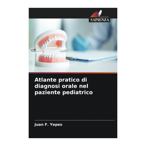 Bild von Atlante pratico di diagnosi orale nel paziente pediatrico von Juan F. Yepes