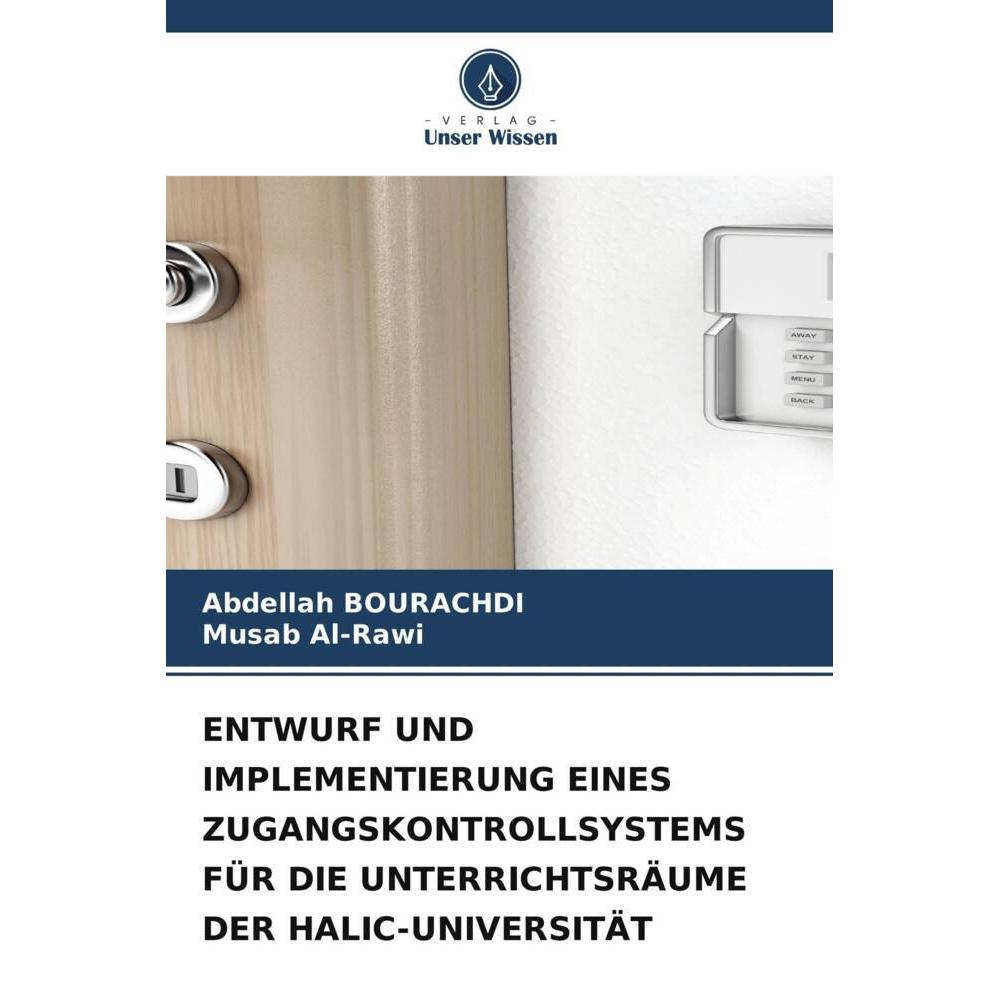 Bild von Bourachdi, Abdellah: ENTWURF UND IMPLEMENTIERUNG EINES ZUGANGSKONTROLLSYSTEMS FÜR DIE UNTERRICHTSRÄUME DER HALIC-UNIVERSITÄT