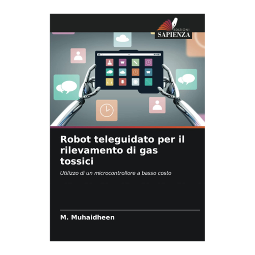 Bild von Muhaidheen, M.: Robot teleguidato per il rilevamento di gas tossici