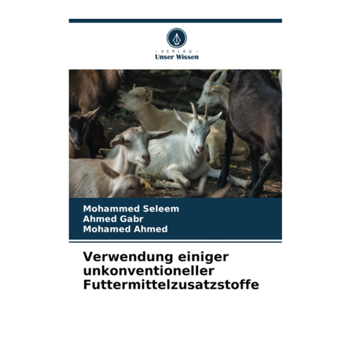 Bild von Verwendung einiger unkonventioneller Futtermittelzusatzstoffe