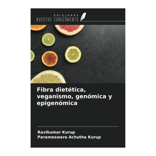 Bild von Kurup, Ravikumar: Fibra dietética, veganismo, genómica y epigenómica