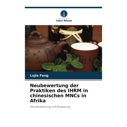 Bild von Neubewertung der Praktiken des IHRM in chinesischen MNCs in Afrika