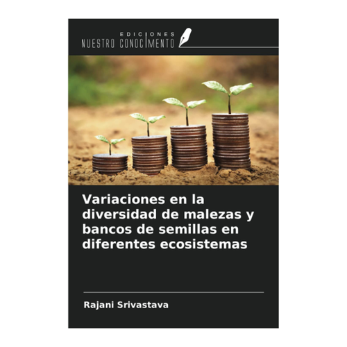 Bild von Variaciones en la diversidad de malezas y bancos de semillas en diferentes ecosistemas