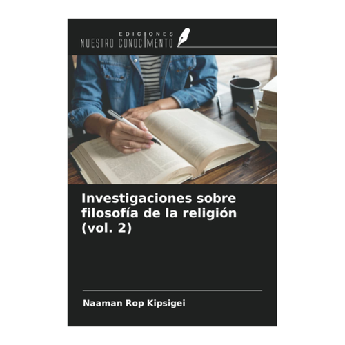 Bild von Investigaciones sobre filosofía de la religión (vol. 2) von Rop Kipsigei Naaman