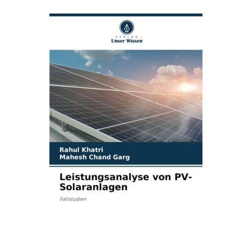 Bild von Leistungsanalyse von PV-Solaranlagen: Fallstudien von Rahul Khatri