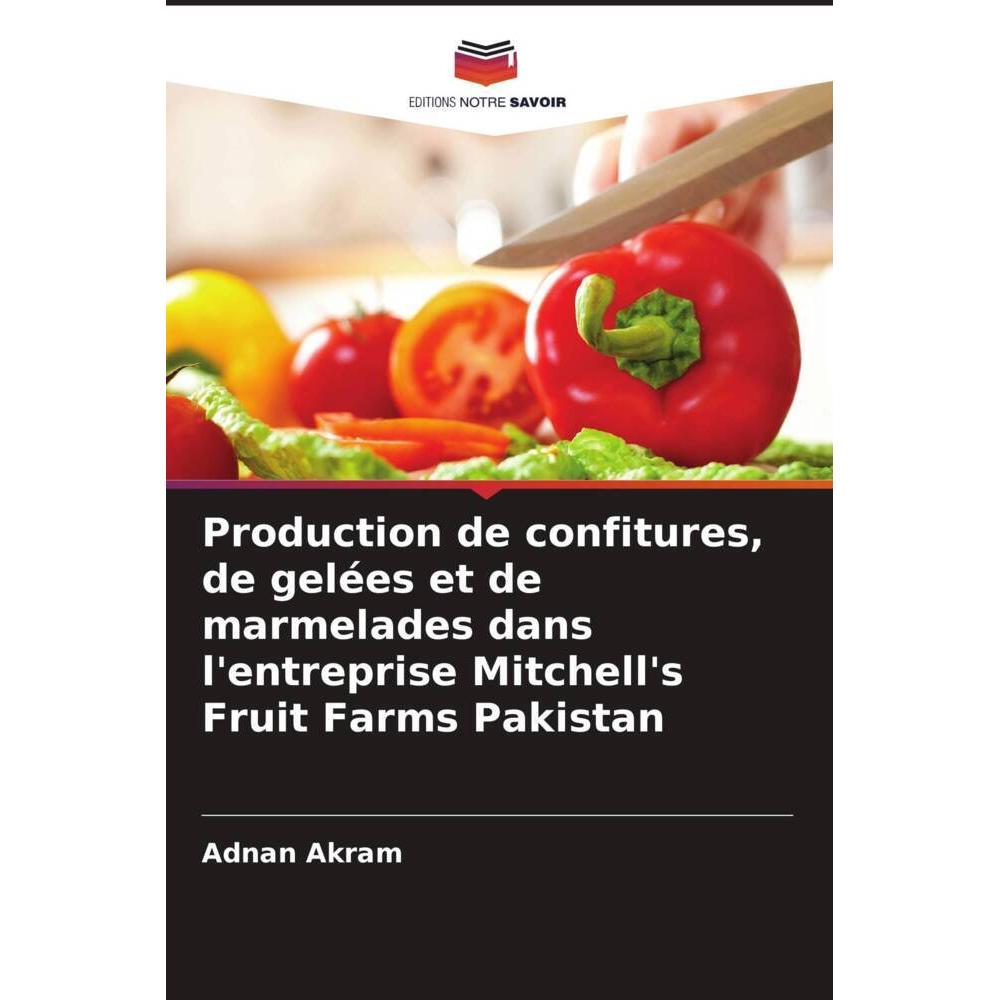 Bild von Production de confitures, de gelées et de marmelades dans l'entreprise Mitchell's Fruit Farms Pakist, Ratgeber von Adnan Akram
