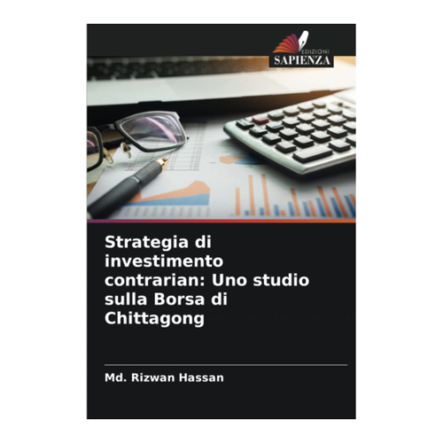 Bild von Strategia di investimento contrarian: Uno studio sulla Borsa di Chittagong