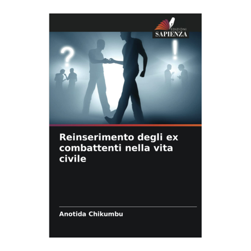 Bild von Chikumbu, Anotida: Reinserimento degli ex combattenti nella vita civile