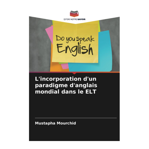 Bild von Mourchid, Mustapha: L'incorporation d'un paradigme d'anglais mondial dans le ELT