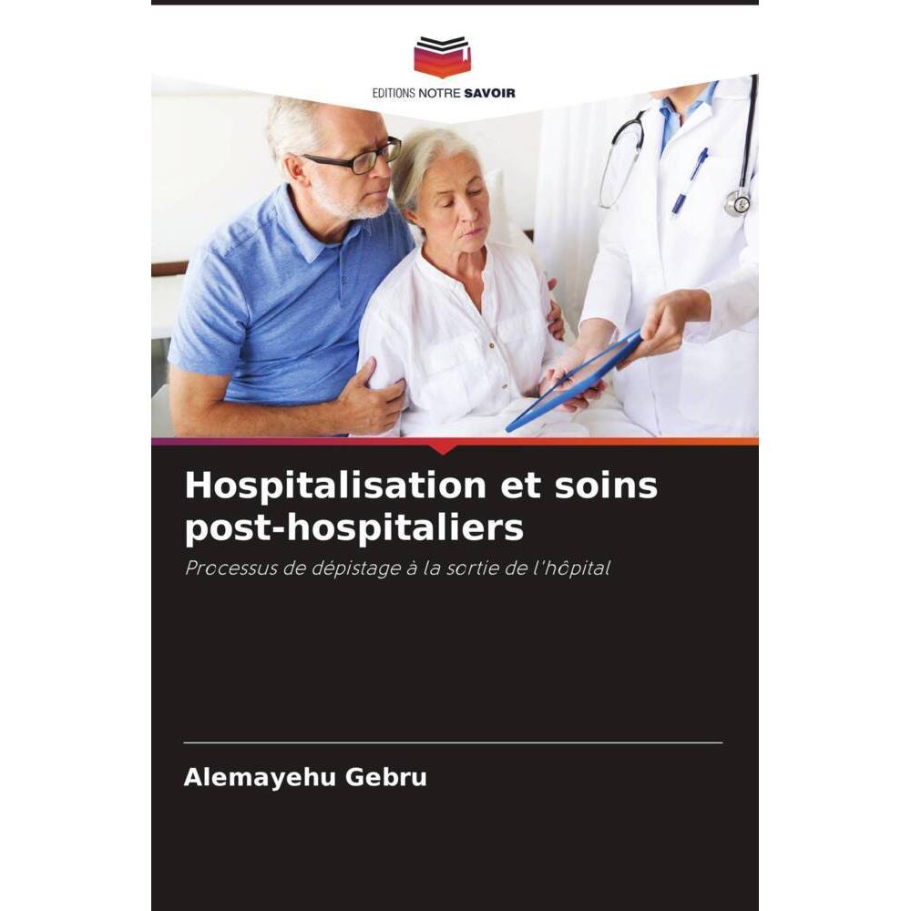 Bild von Gebru, Alemayehu: Hospitalisation et soins post-hospitaliers