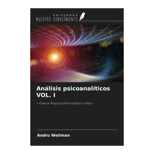 Bild von Análisis psicoanalíticos VOL. I: Fuerza Psíquica Sintomática y Vital