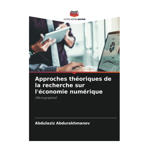 Bild von Abdurakhmanov, Abdulaziz: Approches théoriques de la recherche sur l'économie numérique