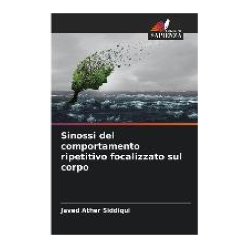 Bild von Sinossi del comportamento ripetitivo focalizzato sul corpo, Siddiqui, Javed Ather