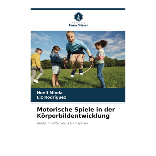 Bild von Motorische Spiele in der Körperbildentwicklung: Ein wertvolles Buch für Erzieher